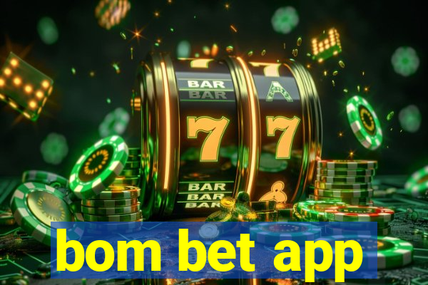 bom bet app